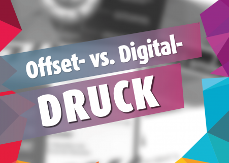 Vergleich Offset- vs. Digitaldruck
